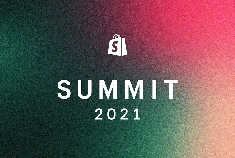 Shopify Summit 2021